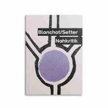Blanchot/Setter Nahkritik
